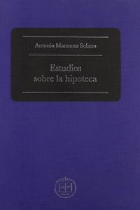 Estudios sobre la hipoteca, de MANZANO SOLANO | portada del libro