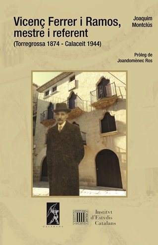 Vicenç Ferrer i Ramos, mestre i referent, de Montclús i Esteban, Joaquim | portada del libro