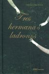 Tres hermanas ladronas, de ARNAL | portada del libro