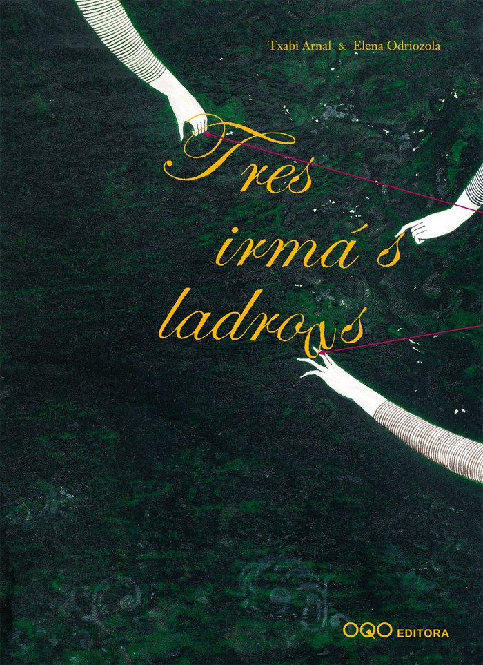 Tres irmás ladroas, de ARNAL | portada del libro