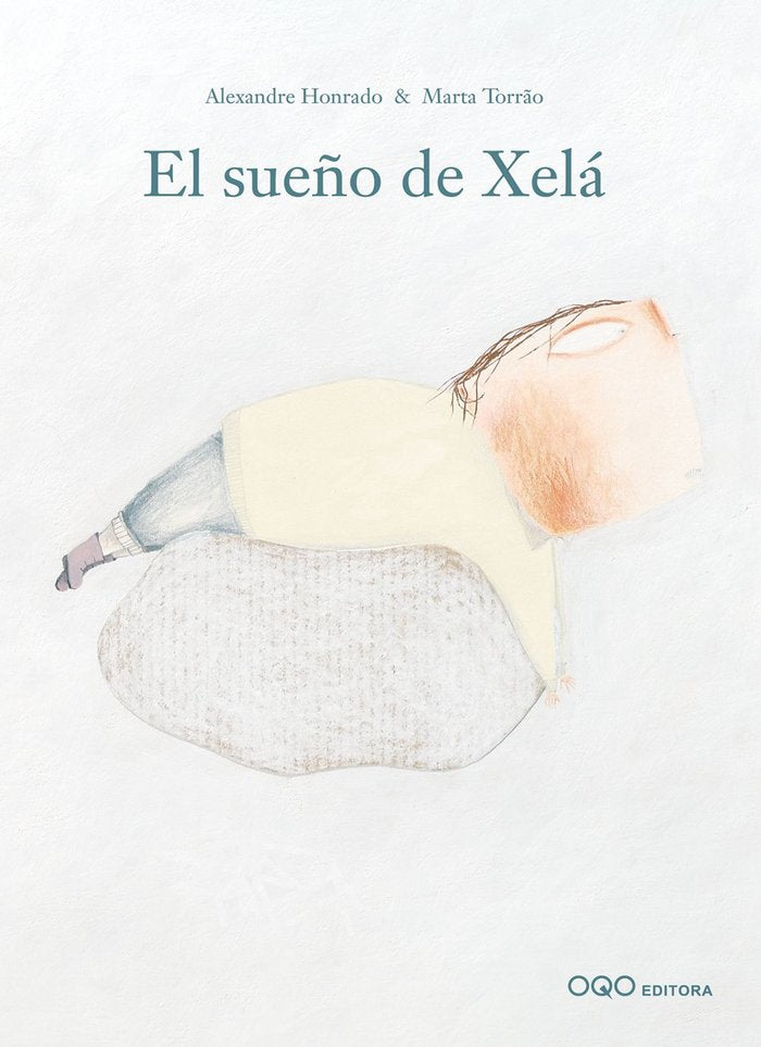 El sueño de Xela, de Honrado, Alexandre | portada del libro