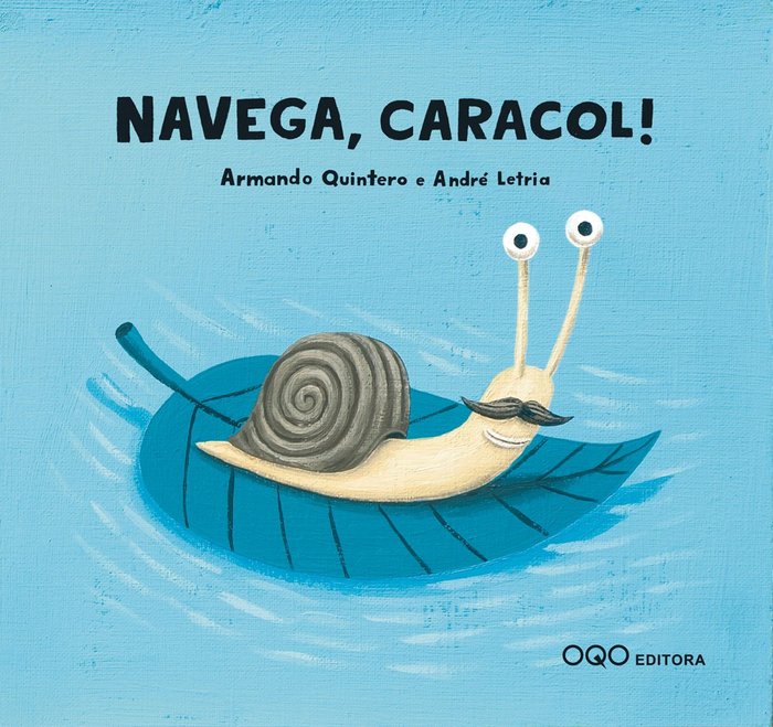 ¡Navega, Caracol!, de Quintero Laplume, Armando | portada del libro