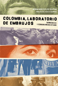 Colombia, laboratorio de embrujos, de Calvo Ospina | portada del libro