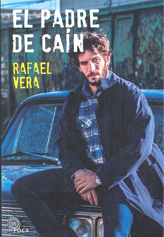 El padre de Caín, de Vera Fernández-Huidobro, Rafael | portada del libro