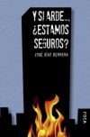 Y si Arde..., de Díaz Herrera, José | portada del libro