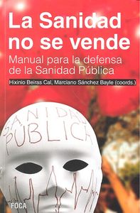 La Sanidad no se vende, de Beiras Cal, Hixinio | portada del libro