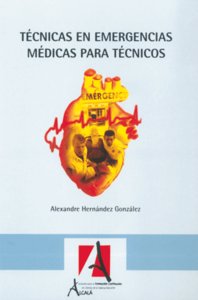 Técnicas en emergencias para técnicos, de Hernández González, Alexandre | portada del libro