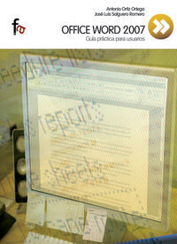 Office Word 2007.Guía práctica para usuarios, de Ortiz Ortega, Antonio | portada del libro