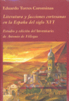 Literatura y facciones cortesanas en la España del siglo XVI, de Torres Corominas, Eduardo | portada del libro