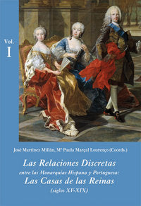 Las Relaciones Discretas entre las Monarquías Hispana y Portuguesa (Estuche 3 Vols.), de Martínez Millán, José | portada del 