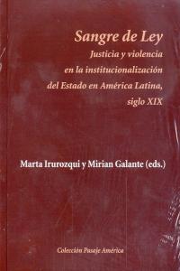 Sangre de Ley, de Irurozqui Victoriano, Marta | portada del libro