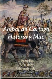 Aníbal de Cartago. Historia y Mito, de Remedios Sánchez, Sergio | portada del libro