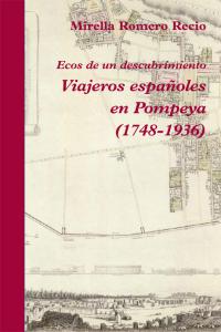 Viajeros españoles en Pompeya (1748-1936), de Romero Recio, Mirella | portada del libro