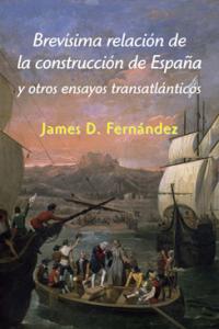 Brevísima relación de la construcción de España, de Fernández, James D. | portada del libro
