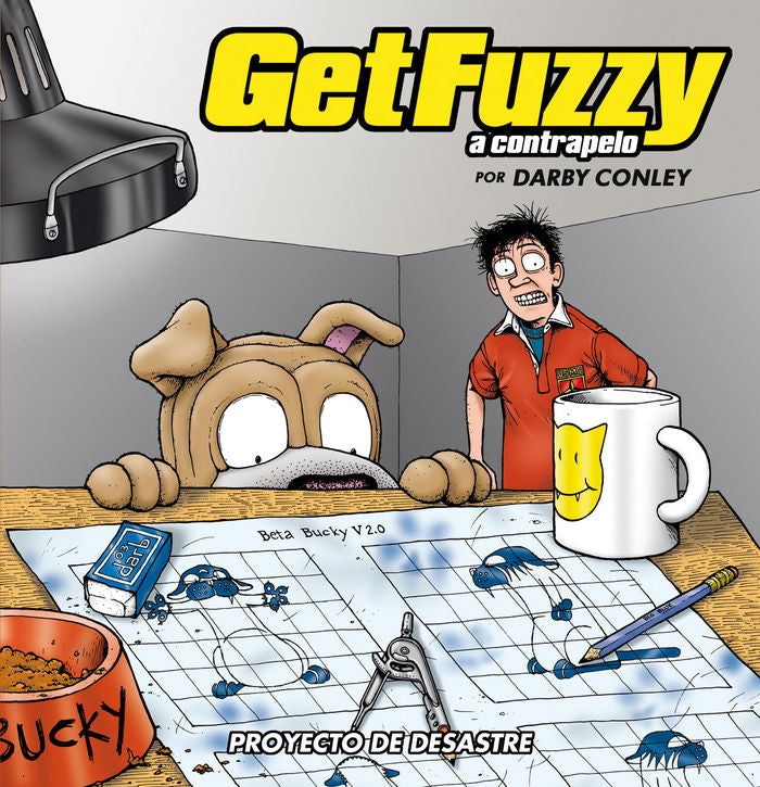GET FUZZY 4. PROYECTO DE DESASTRE, de CONLEY, DARBY | portada del libro