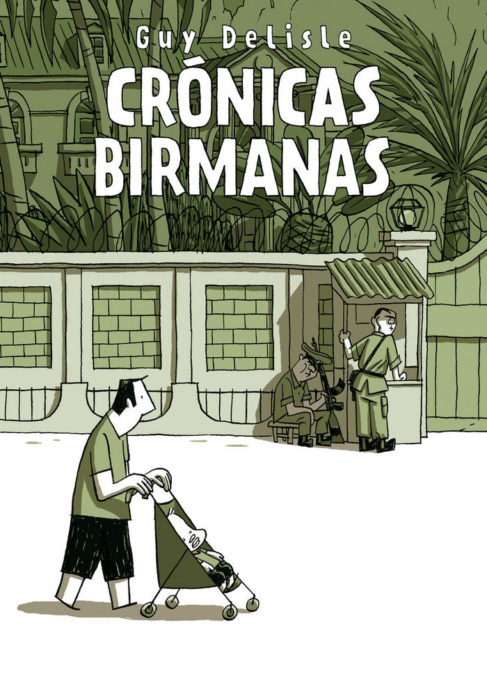 CRÓNICAS BIRMANAS, de DELISLE, GUY | portada del libro