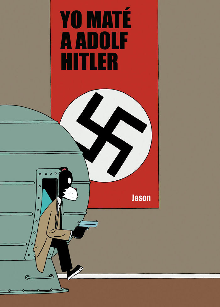 Yo maté a Adolf Hitler, de Jason | portada del libro