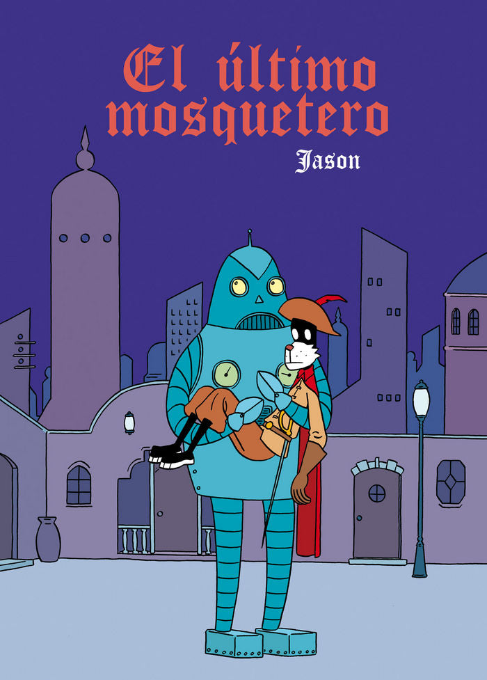 EL ÚLTIMO MOSQUETERO, de JASON | portada del libro
