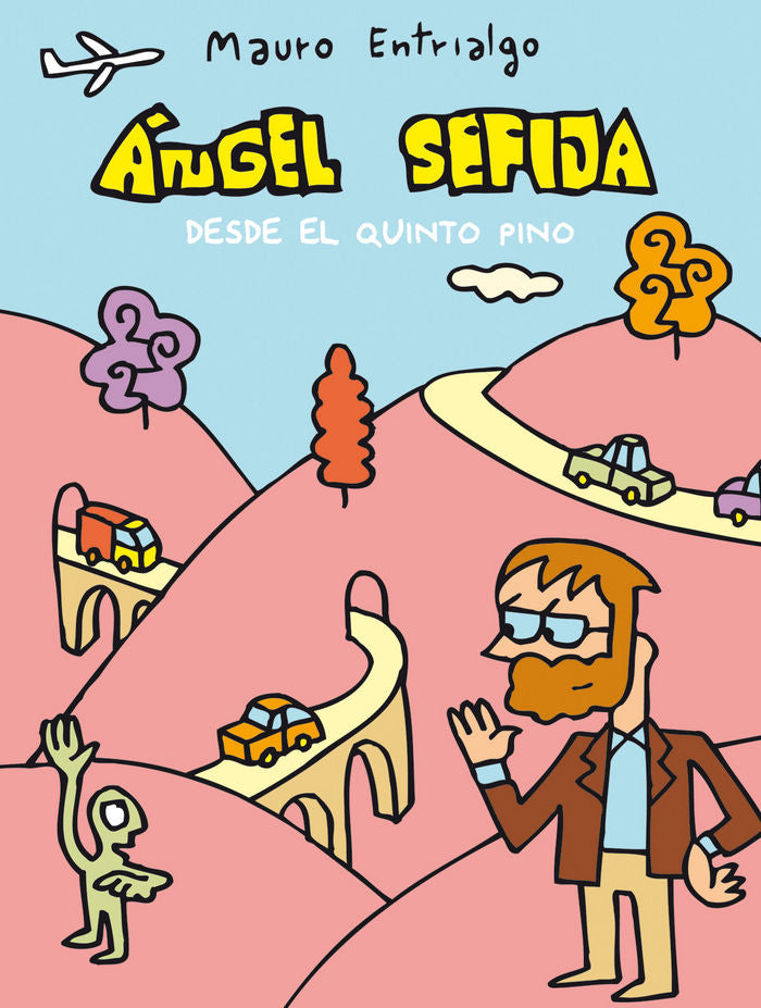 ÁNGEL SEFIJA DESDE EL QUINTO PINO, de ENTRIALGO, MAURO | portada del libro