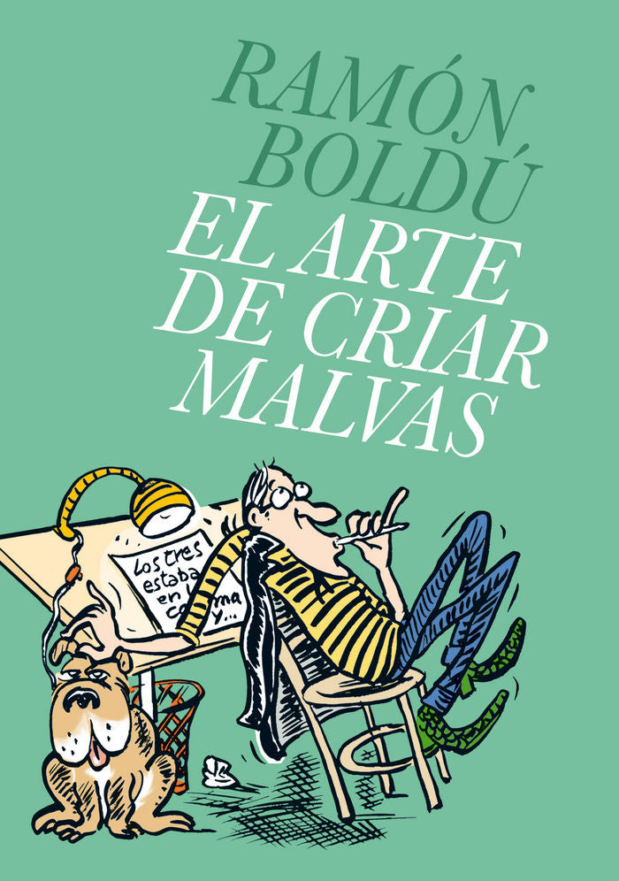 EL ARTE DE CRIAR MALVAS, de BOLDÚ, RAMÓN | portada del libro