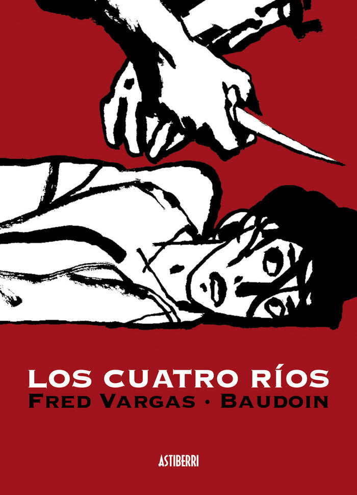 Los cuatro ríos, de Vargas, Fred | portada del libro
