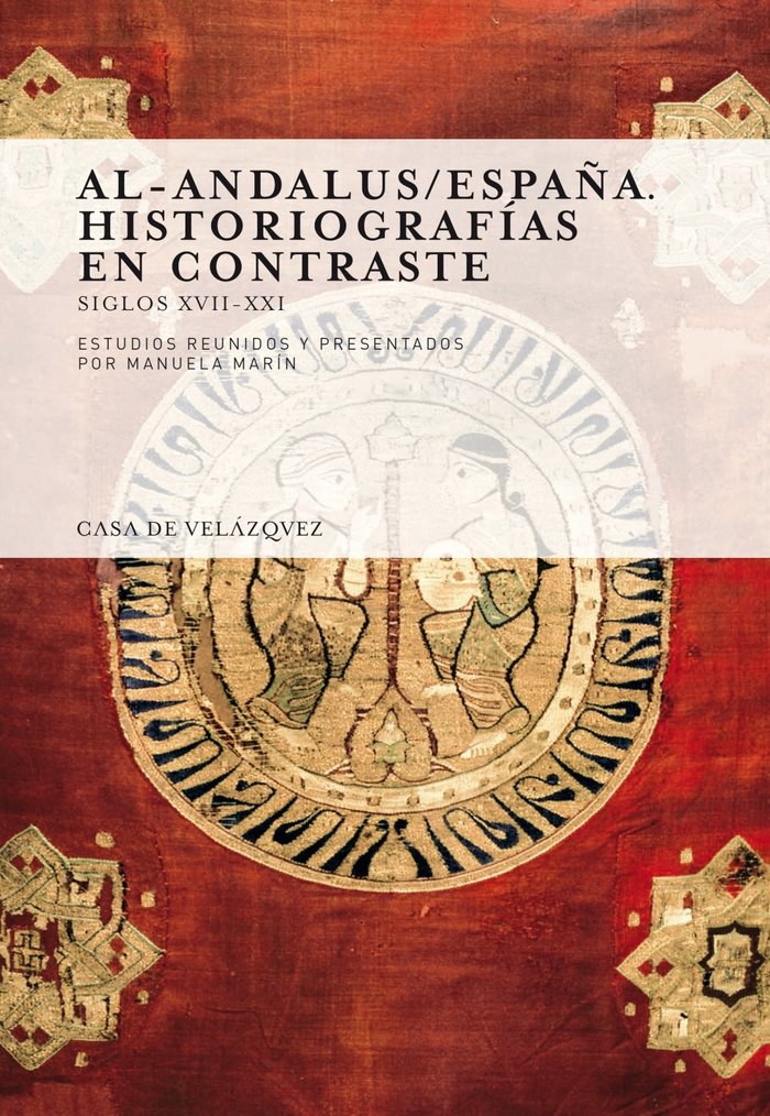 AL-ANDALUS/ESPAÑA HISTORIOGRAFIAS EN CONTRASTE, de VARIOS AUTORES | portada del libro