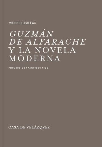 Guzmán de Alfarache y la novela moderna, de Cavillac, Michel | portada del libro