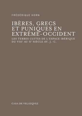 Ibères, Grecs et Puniques en Extrême-Occident, de Horn | portada del libro