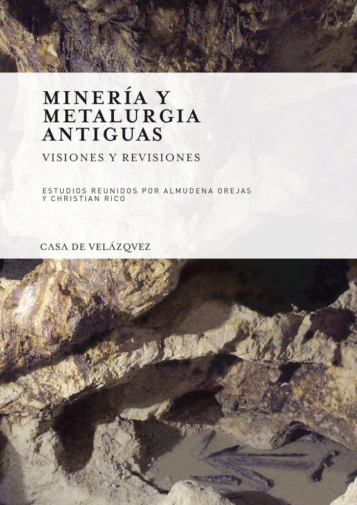 Minería y metalurgia antiguas, de Varios autores | portada del libro