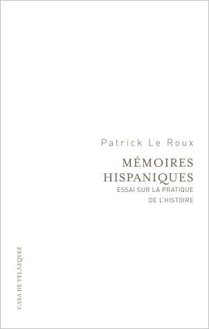 Mémoires hispaniques, de Le Roux, Patrick | portada del libro