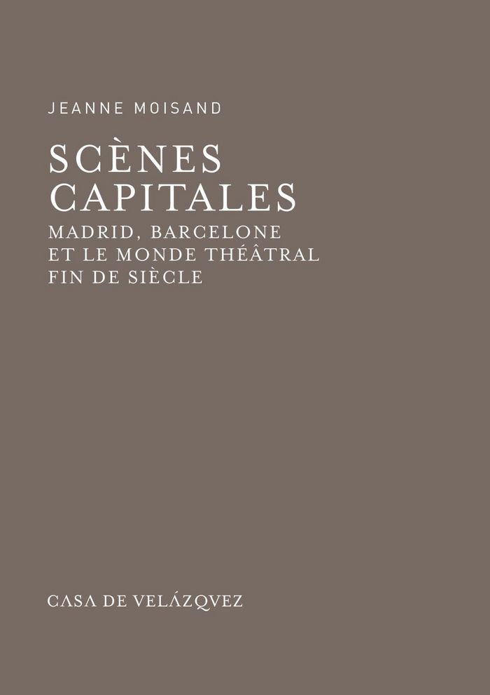 Scènes capitales, de Moisand, Jeanne | portada del libro