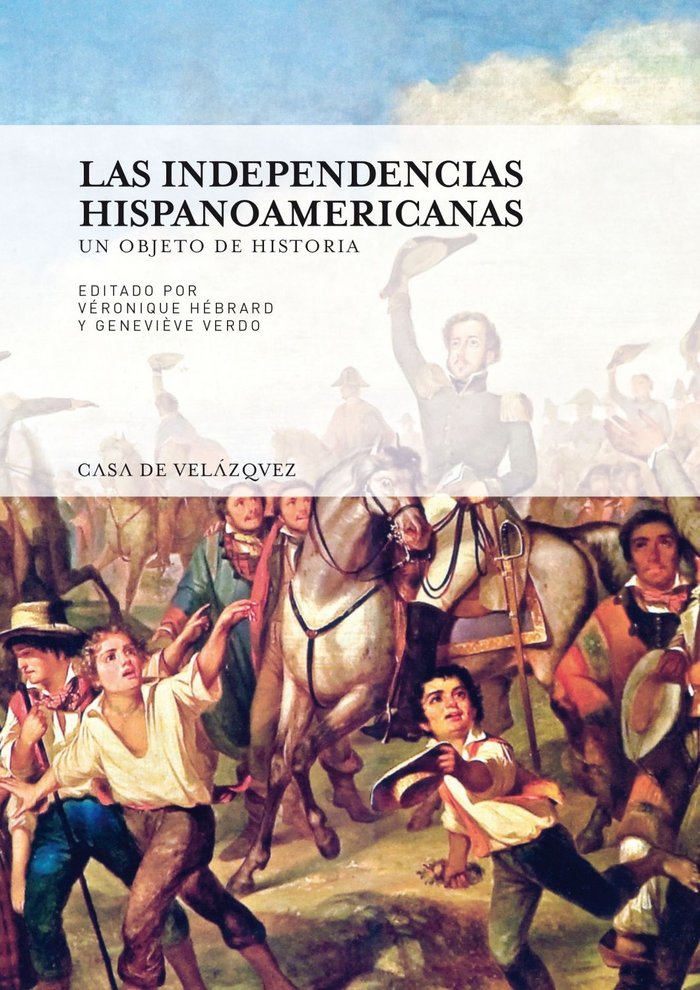 Las independencias hispanoamericanas, de Varios autores | portada del libro