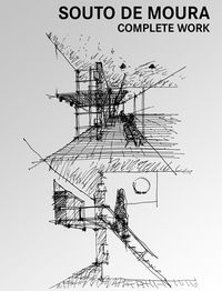 Souto de Moura. Complete work, de Minguet, Josep Maria | portada del libro