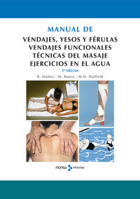 Manual de vendajes, yesos y férulas. Vendajes funcionales. Técnicas del masaje., de IBAÑEZ | portada del libro