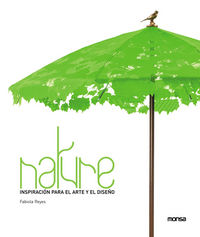 Nature, inspiración para el arte y el diseño, de REYES, FABIOLA | portada del libro
