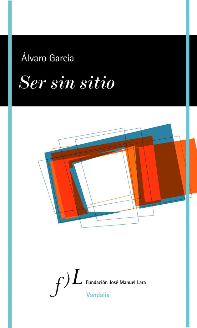 Ser sin sitio, de García, Álvaro | portada del libro