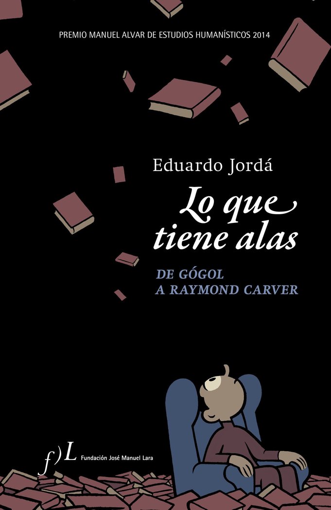 Lo que tiene alas. De Gógol a Raymond Carver, de Jordà Forteza | portada del libro