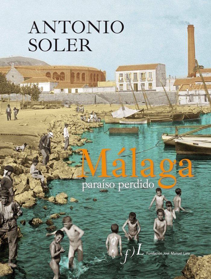 Málaga, paraíso perdido, de Soler | portada del libro