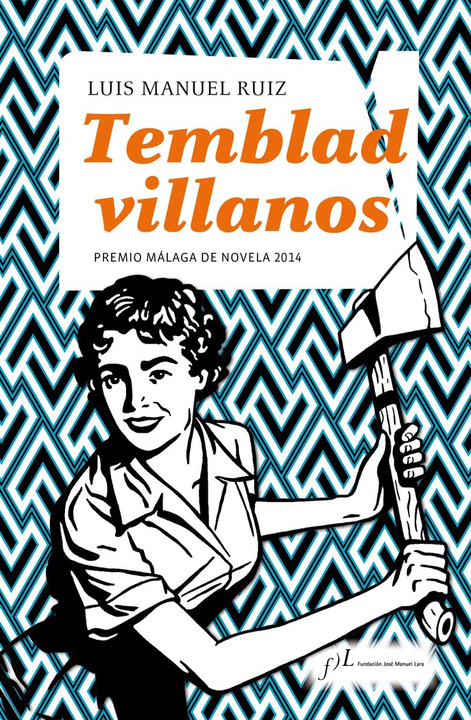 Temblad villanos, de Ruiz, Luis Manuel | portada del libro
