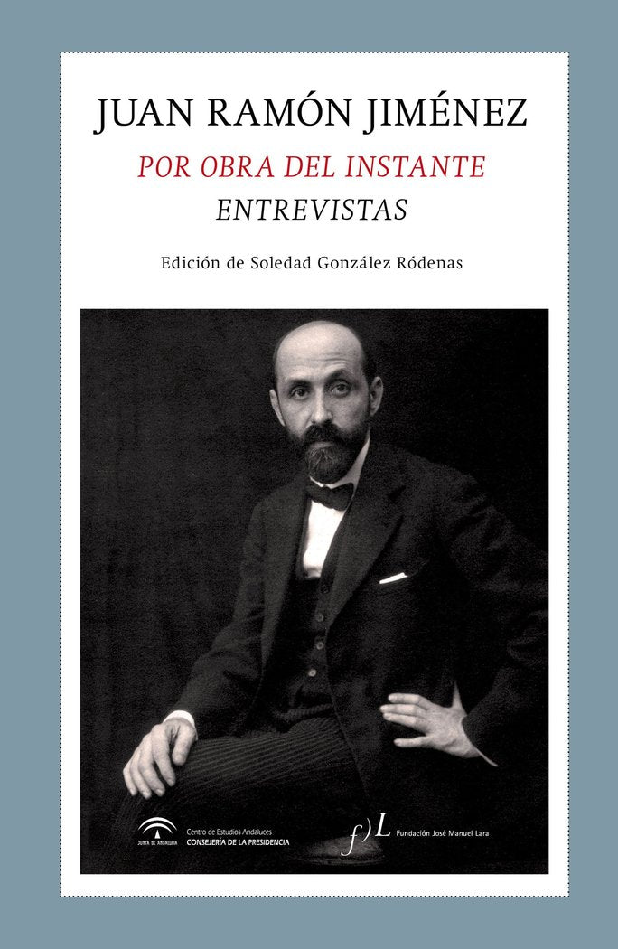 Juan Ramón Jiménez. Por obra del instante. Entrevistas, de Jiménez | portada del libro