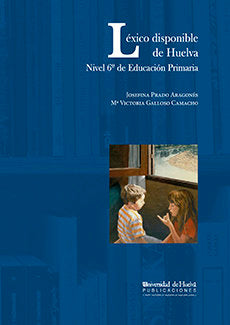 Léxico disponible de Huelva, de Prado Aragonés, Josefina | portada del libro