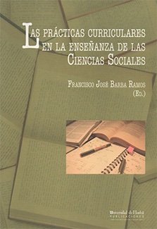 Las prácticas curriculares en la enseñanza de las Ciencias Sociales, de Barba Ramos | portada del libro
