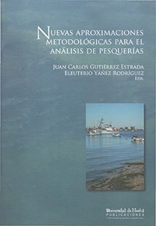 Nuevas aproximaciones metodológicas para el análisis de pesquerías, de Gutiérrez Estrada | portada del libro