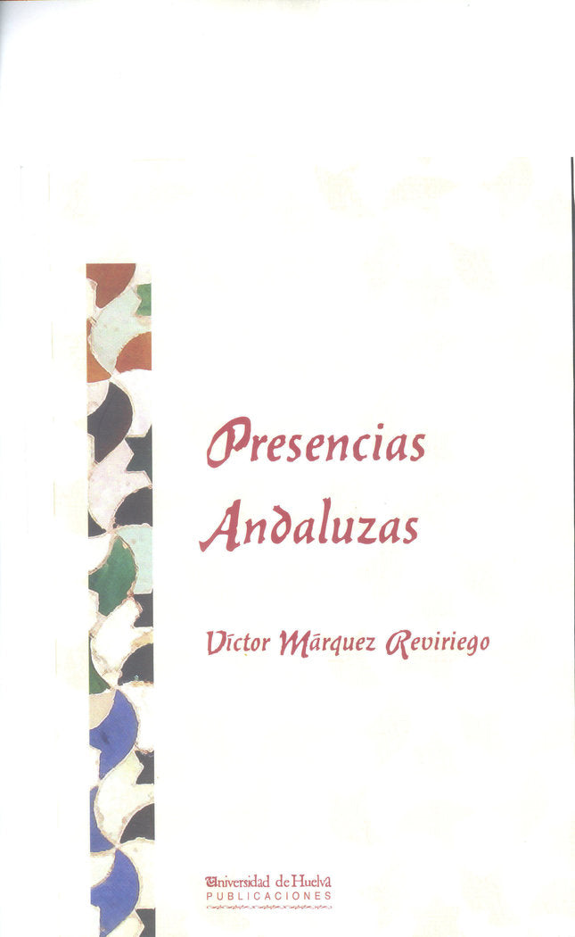 Presencias andaluzas, de Márquez Reviriego, Víctor | portada del libro