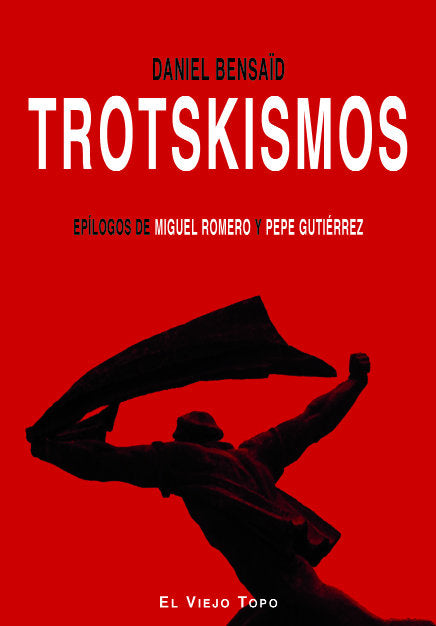 Trotskismos, de Bensaïd, Daniel | portada del libro
