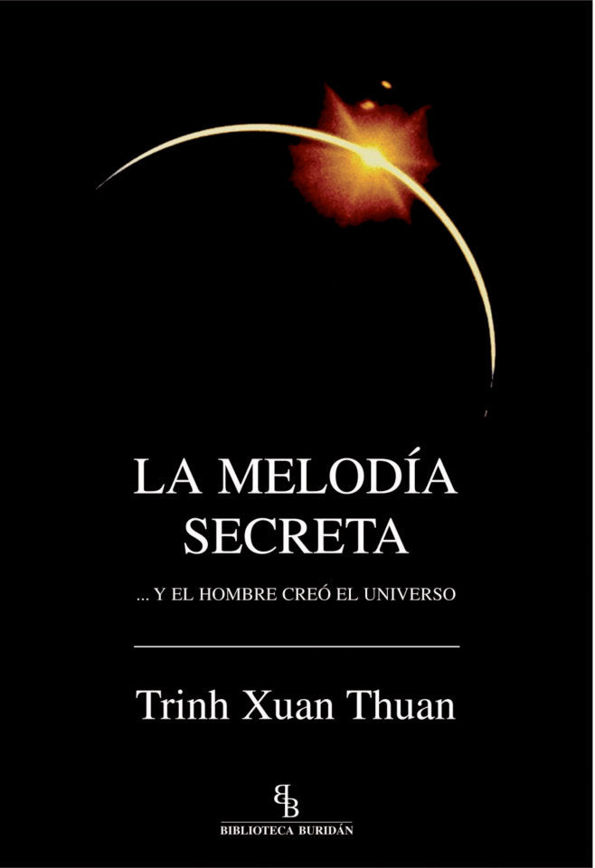 La melodía secreta... Y el hombre creó el universo, de Xuan Thuan, Trinh | portada del libro