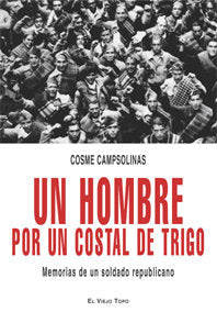 Un hombre por un costal de trigo, de Campsolinas, Cosme | portada del libro