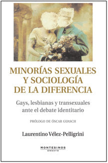 Minorías sexuales y sociología de la diferencia, de Vélez-Pelligrini, Laurentino | portada del libro