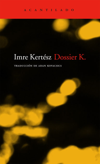 Dossier K., de Kertész, Imre | portada del libro
