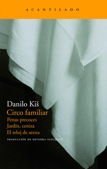 Circo familiar, de Kis, Danilo | portada del libro